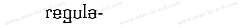 汉真广标 regula字体转换